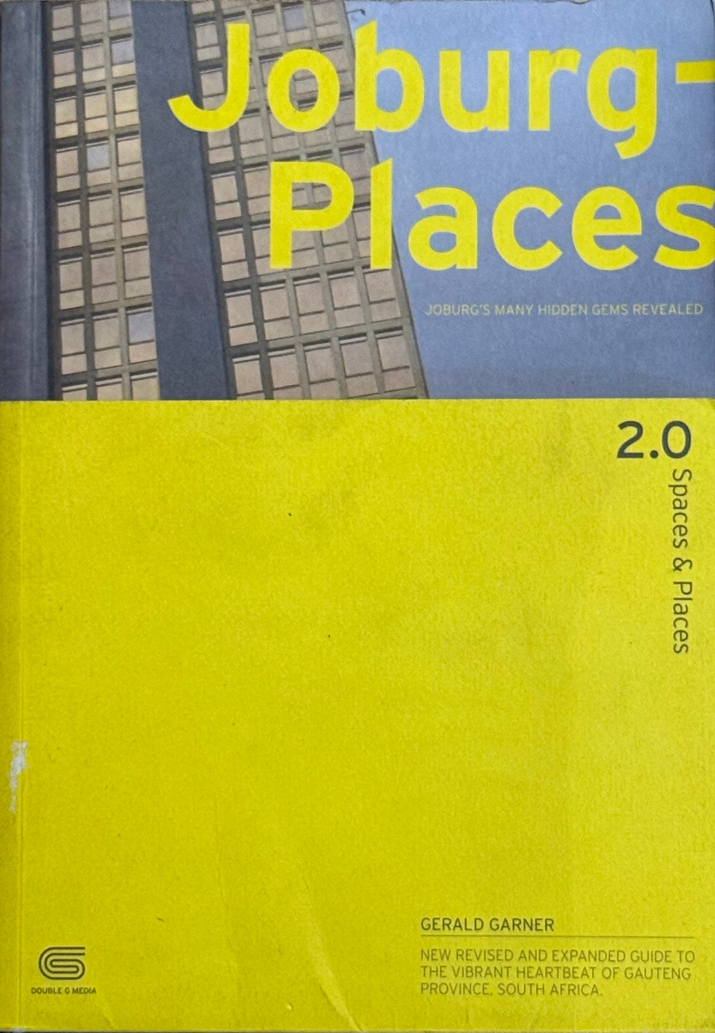 Joburg Places 2.0: Spaces and Places, by Gerald Garner (used)
