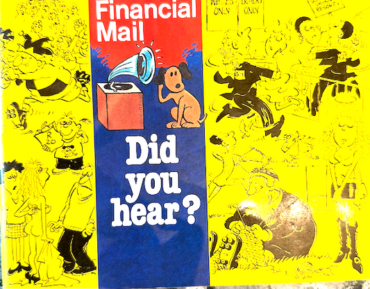 The Best of Financial Mail's Did You Hear?