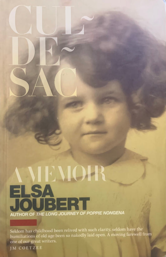 Cul-de-sac, by Elsa Joubert (used)