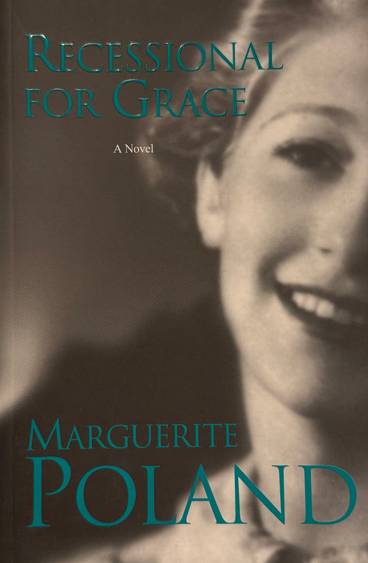 Recessional for Grace, by Marguerite Poland (used)