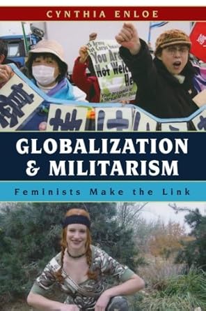 Globalization and Militarism: Feminists Make the Link cover image