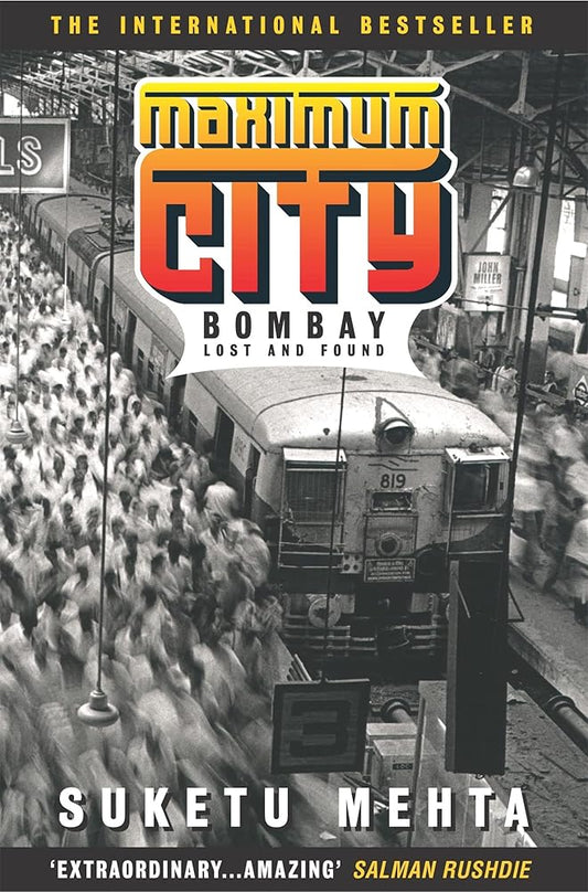 Maximum City: Bombay Lost and Found cover image