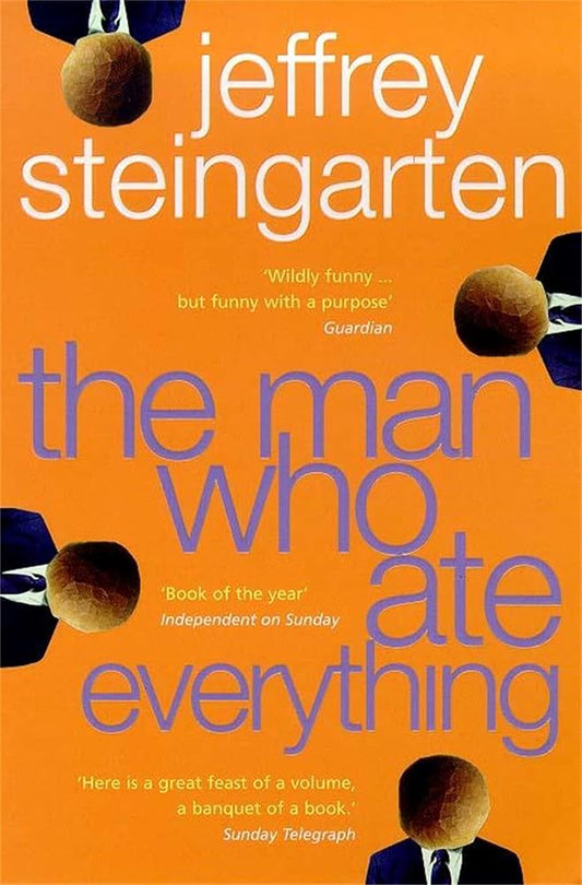 The Man Who Ate Everything: And Other Gastronomic Feats, Disputes, and Pleasurable Pursuits cover image