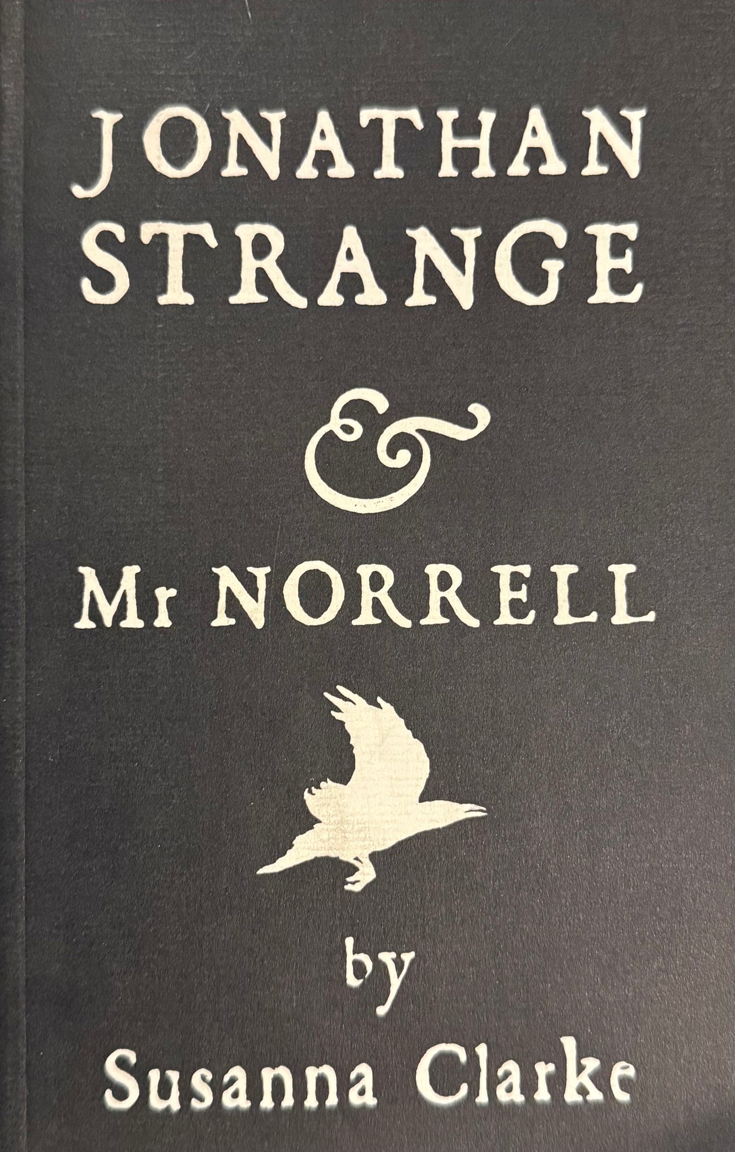 Jonathan Strange & Mr Norrell, by Susanna Clarke (used)