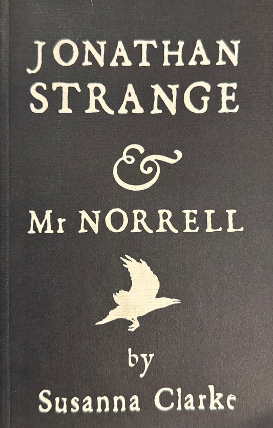 Jonathan Strange & Mr Norrell, by Susanna Clarke (used)