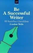 Be a Successful Writer: 99 Surefire Checklists cover image