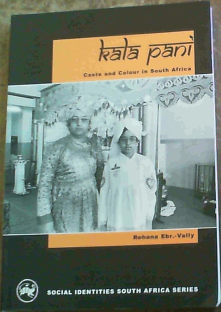 Kala pani: Caste and colour in South Africa (Social identities South Africa) cover image