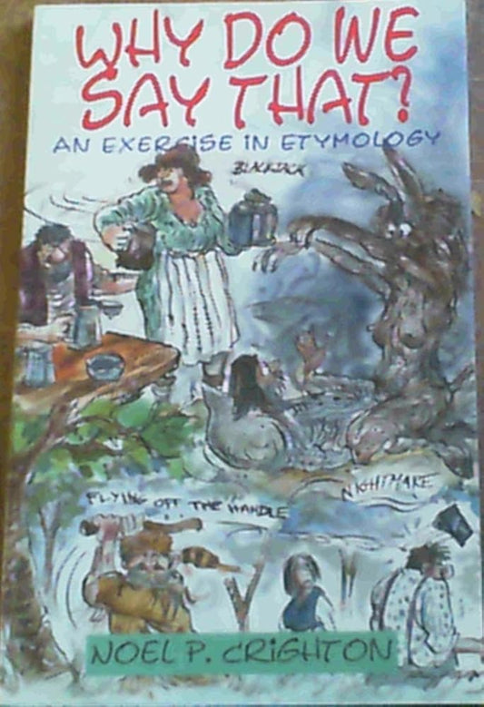 Why Do We Say That?: An Exercise Etymology cover image