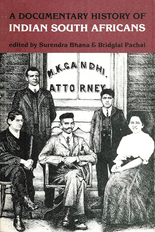 A Documentary History of Indian South Africans (Black and White Perspectives on South Africa) cover image
