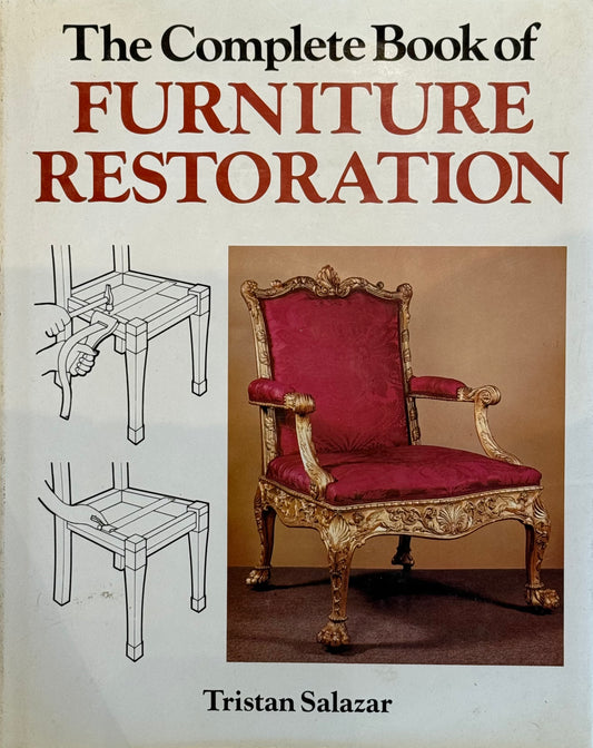 The Complete Book of Furniture Restoration, by Tristan Salazar (used)