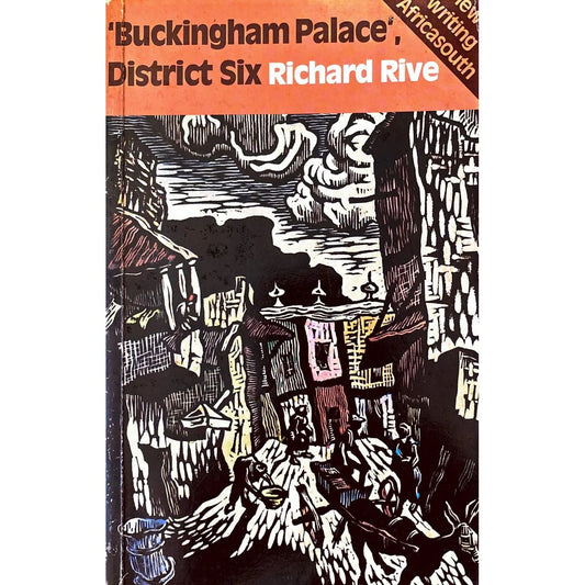 ‘Buckingham Palace’, District Six, by Richard Rive (used)