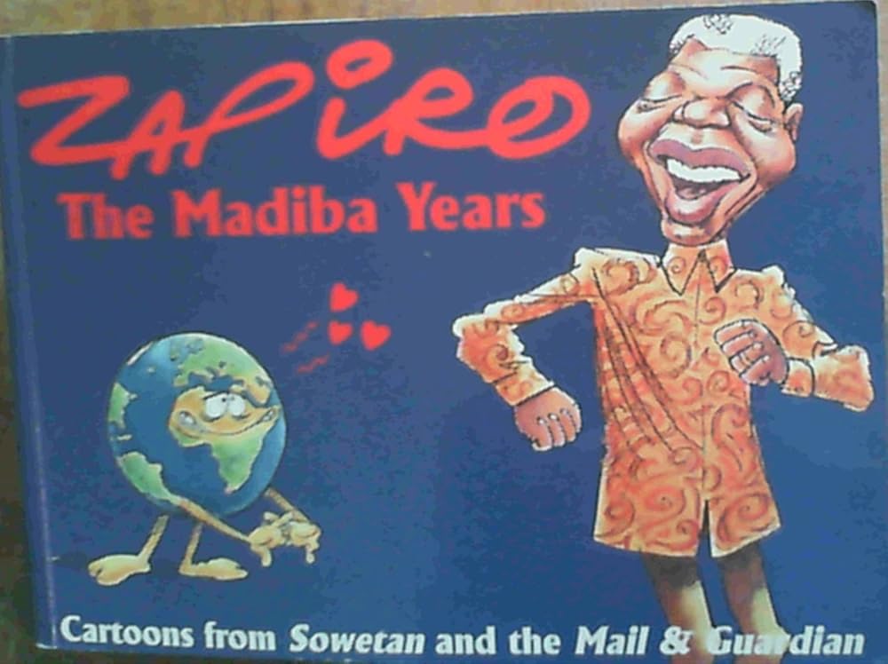 The Madiba years: Cartoons from Sowetan and the Mail & guardian cover image