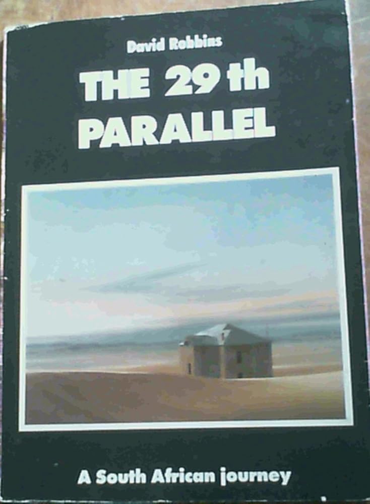 The 29th parallel: A South African journey cover image