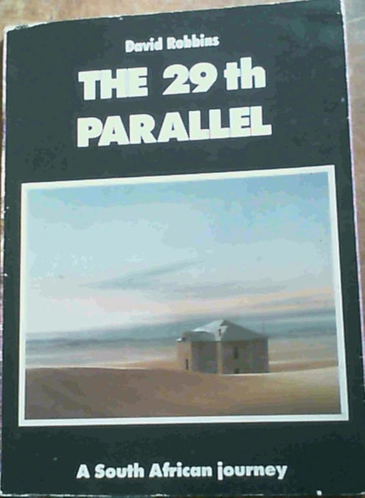 The 29th parallel: A South African journey cover image