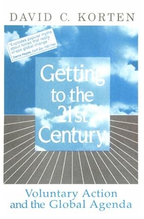 Getting to the 21st Century: Voluntary Action and the Global Agenda cover image