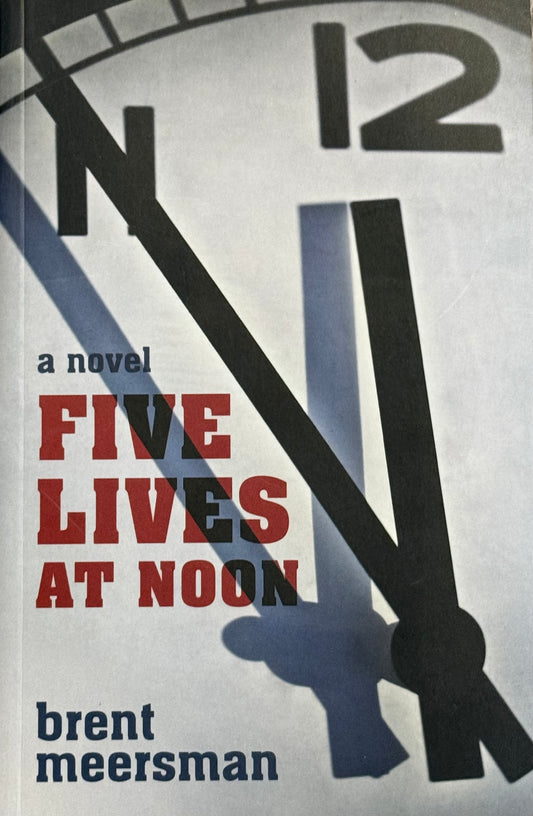 Five Lives at Noon, by Brent Meersman (used)