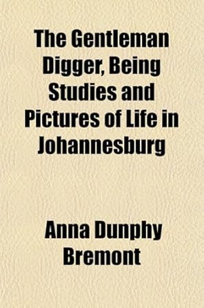 Gentleman Digger, Being Studies and Pictures of Life in Joha cover image