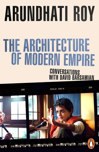 Architecture of Modern Empire By Arundhati Roy