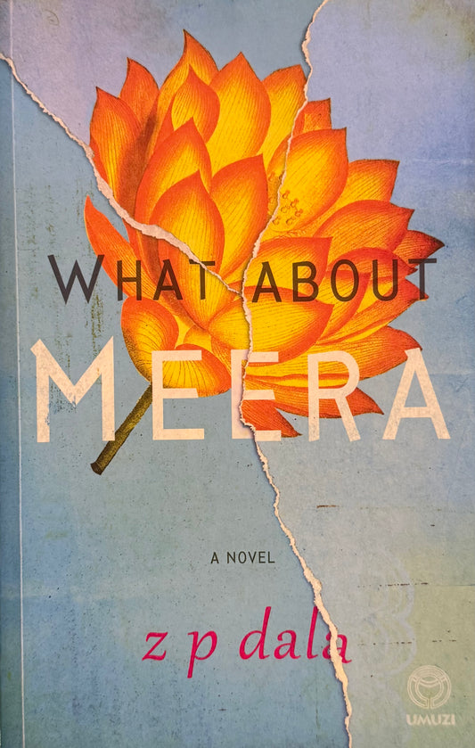 What About Meera, by Z.P. Dala (used)