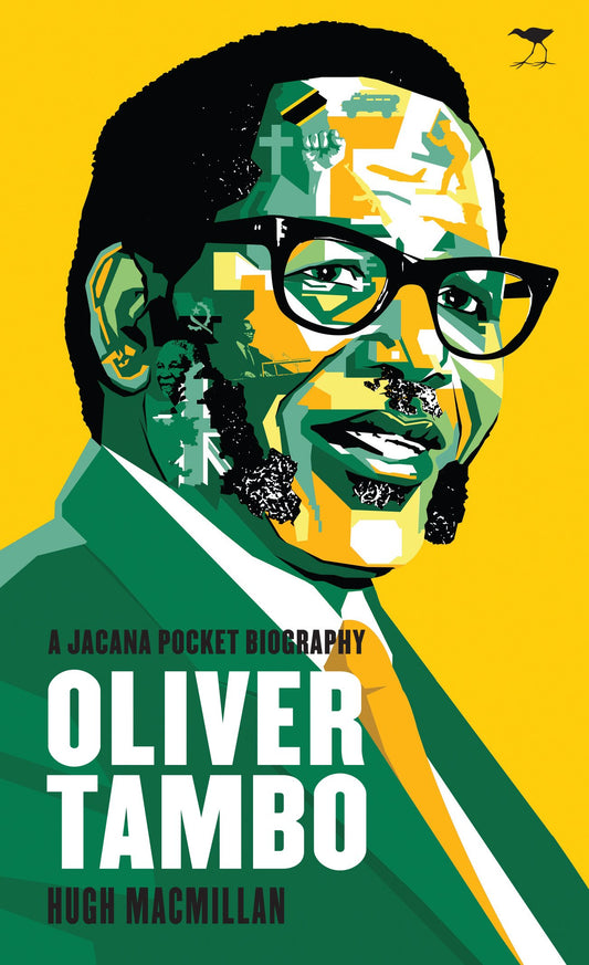 Oliver Tambo - A Jacana pocket biography by Hugh Macmillan