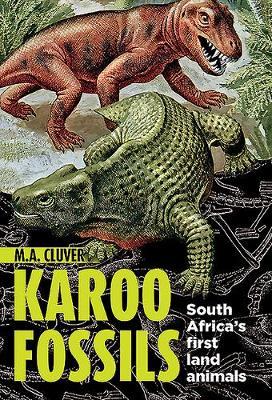 Karoo Fossils: South Africa's First Land Animals