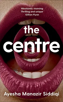 The Centre, by Ayesha Manazir Siddiqi