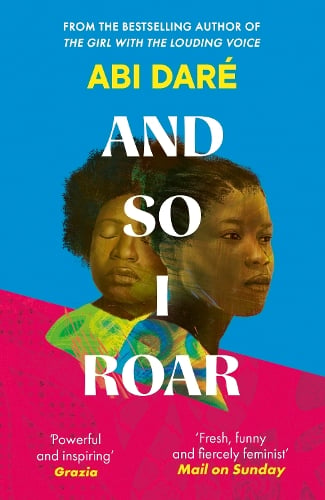And So I Roar by Abi Daré