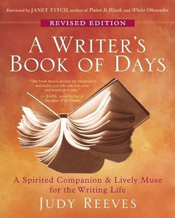 A Writer's Book of Days: A Spirited Companion and Lively Muse for the Writing Life cover image