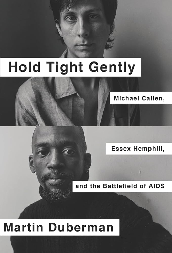 Hold Tight Gently: Michael Callen, Essex Hemphill, and the Battlefield of AIDS cover image