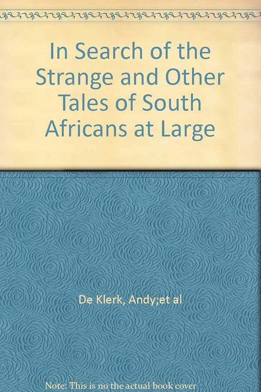 In Search of the Strange and Other Tales of South Africans at Large cover image