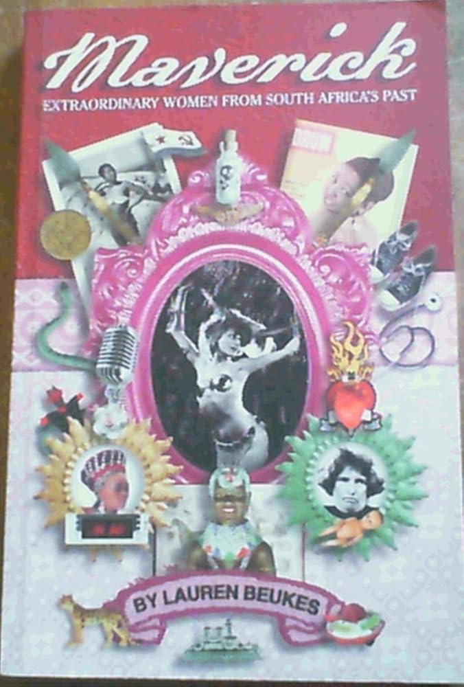 Maverick: Extraordinary Women from South Africa's Past cover image