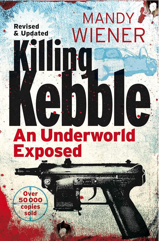 Killing Kebble: An underworld exposed cover image
