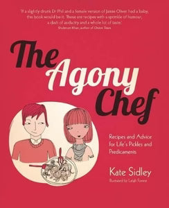 The Agony Chef by Kate Sidley