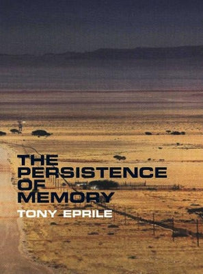 Persistence of Memory, by Tony Eprile (used)