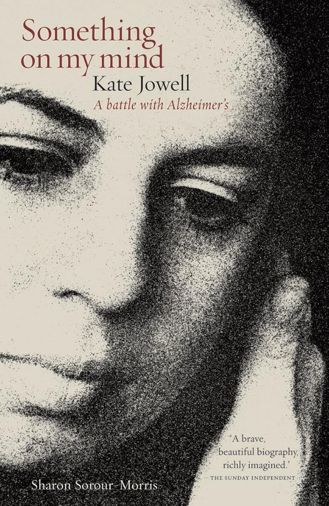 Something on My Mind: Kate Jowell - A Battle with Alzheimer’s cover image