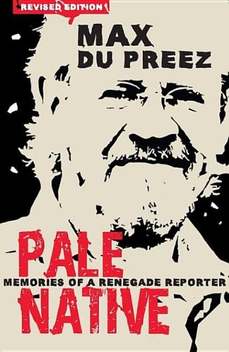 Pale Native: Memories of a Renegade Reporter cover image