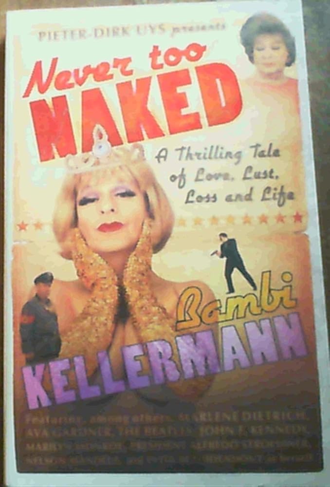 Never too Naked: A Thrilling Tale of Love, Lust and Life cover image
