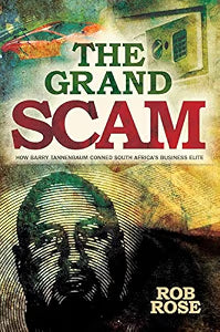 The Grand Scam by Rob Rose (Used)