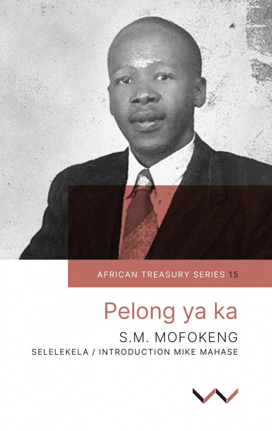 Pelong ya Ka, by S. Machabe Mofokeng