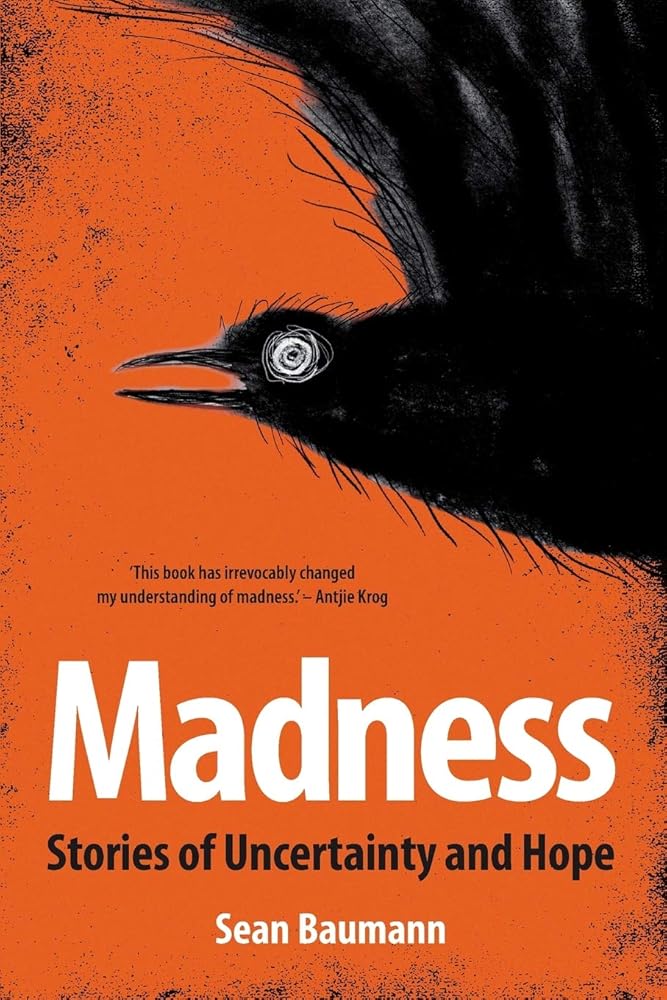 Madness: Stories of uncertainty and hope cover image