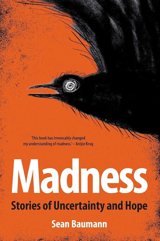 Madness: Stories of uncertainty and hope cover image