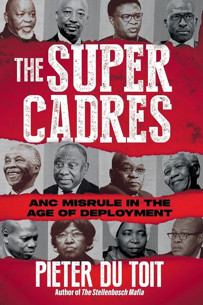 THE SUPER CADRES - ANC Misrule in the Age of Deployment cover image