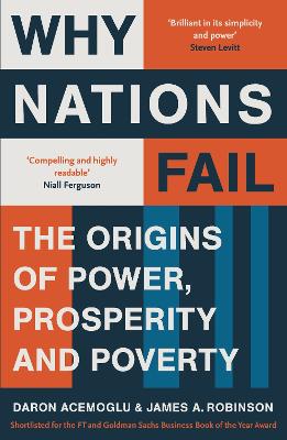 Why Nations Fail, by Daron Acemoglu and James A. Robinson