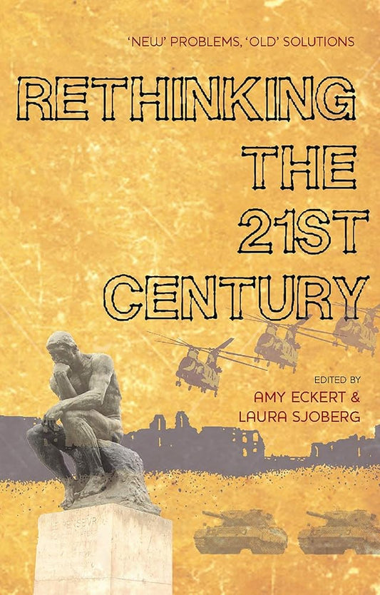 Rethinking the 21st Century: "New" Problems, "Old" Solutions cover image