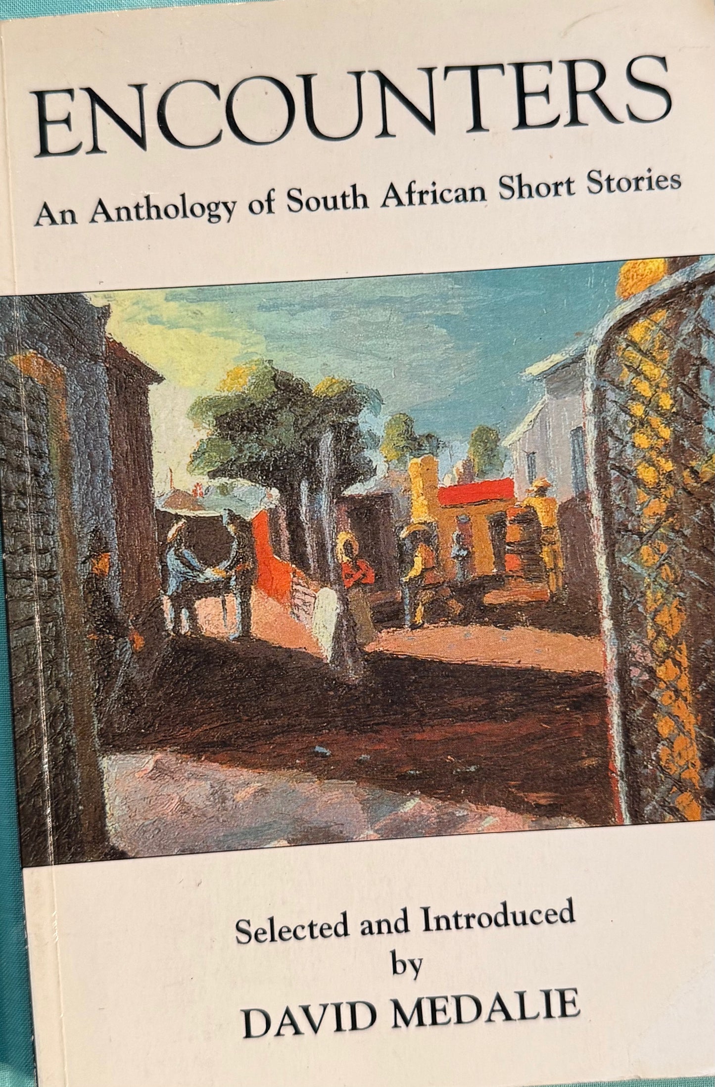Encounters: An Anthology of South African Short Stories, edited by David Medalie (Used)