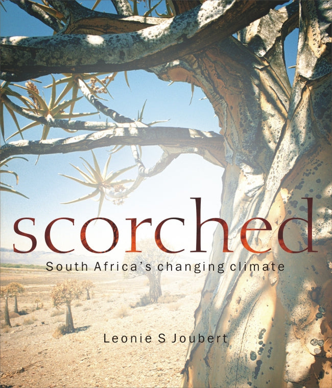 Scorched: South Africa's Changing Climate, by Leonie Joubert