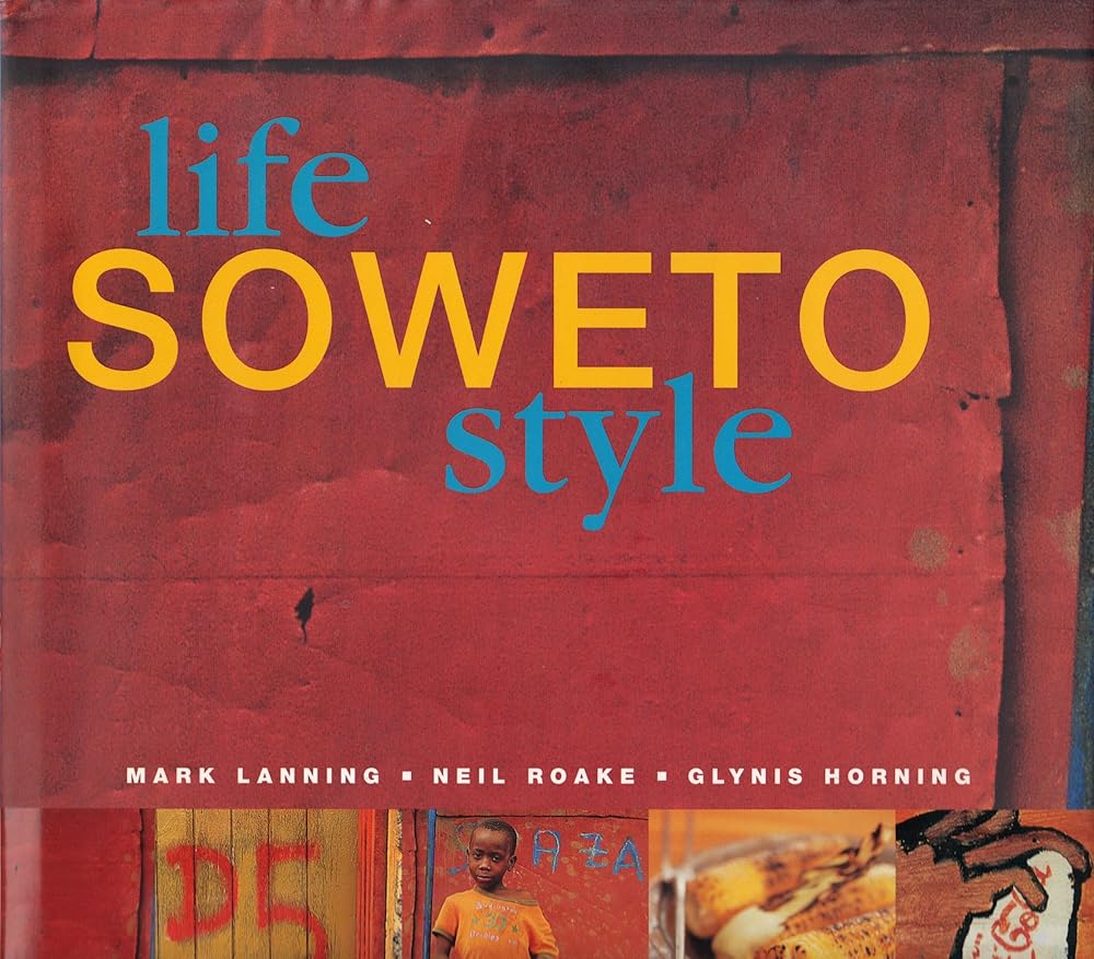 Life : Soweto Style cover image