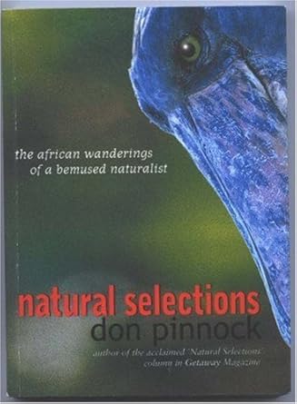 Natural Selections: The African Wanderings of a Bemused Naturalist cover image
