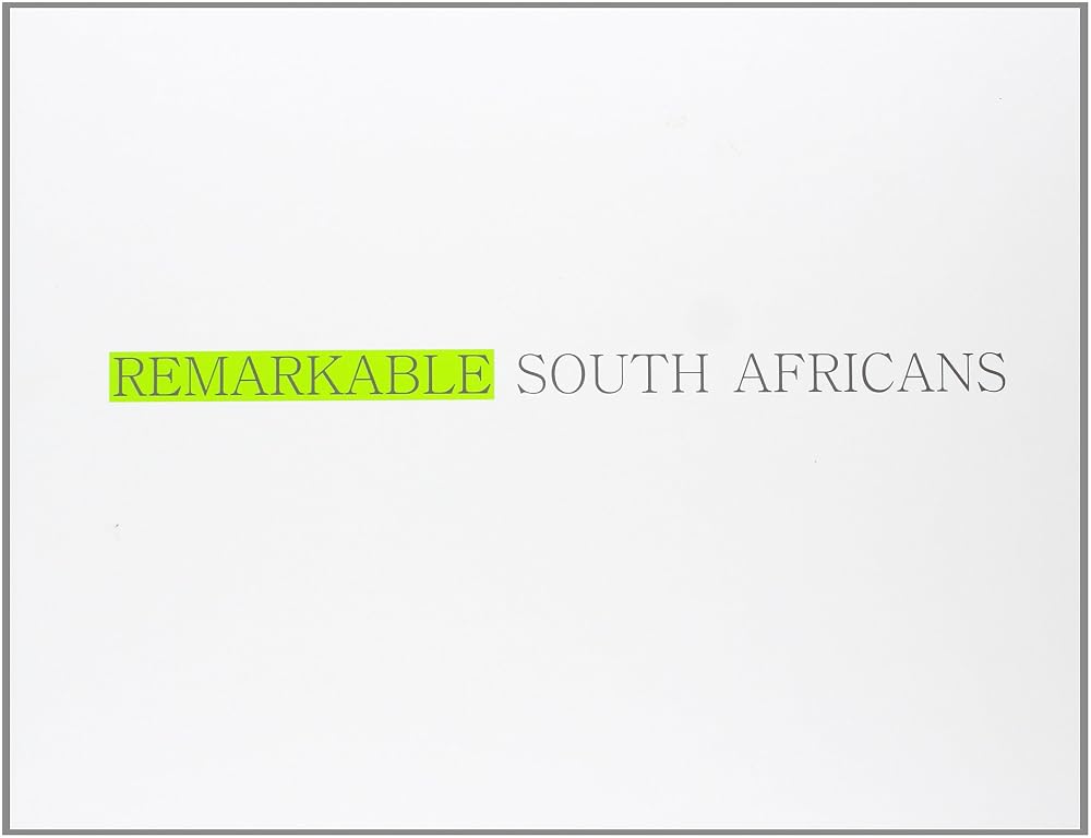 Remarkable South Africans (FOTOGRAFIAS / PHOTOGRAPHS) cover image
