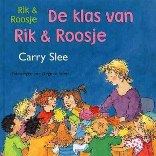 De klas van Rik & Roosje, by Carry Slee (used, Dutch)